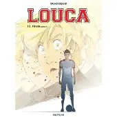 Dupuis LOUCA,13:FINALE (PARTIE 1)
