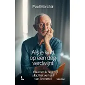 Lannoo Als je kind op een dag verdwijnt - Paul Marchal - hardcover - 288 pagina's