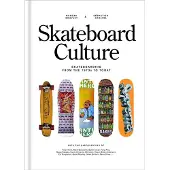 Knopf Doubleday Publishing Group Skateboard Culture - Morgan Bouvant
