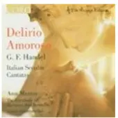 OUTHERE Ann Muray, The Symphony Of Harmony And Invention, Harry Christophers - Händel: Delirio Amoroso (CD)