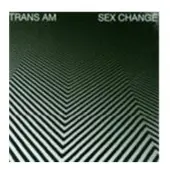 Konkurrent Trans Am - Sex Change (CD)