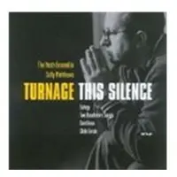 Onyx The Nash Ensemble, Sally Matthews - Turnage: This Silence (Chamber Works) (CD)