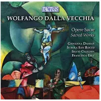 OUTHERE Giovanna Damian, Schola San Rocco, Silvio Celeghin - Dalla Vecchia: Sacred Works (CD)