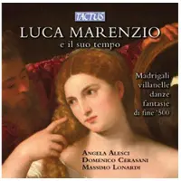 OUTHERE Angela Alesci, Domenico Cerasani, Massimo Lonardi - Luca Marenzio E Il Suo Tempo (Madrigali, Villanelle, Danze Fantasie di Fine '500) (CD)