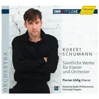 OUTHERE Florian Uhlig - Schumann: The Complete Works For Piano And Orchestra (CD)