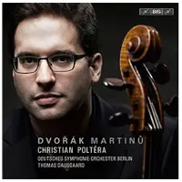 OUTHERE Christian Poltera - Dvorák & Martinů: Cello Concertos (SACD)