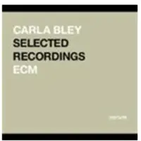 OUTHERE Carla Bley - Selected Recordings (CD)