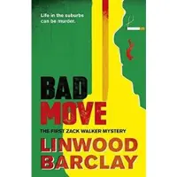 Orion Publishing Bad Move - Linwood Barclay