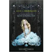 Harper Alice in Zombieland - Gena Showalter