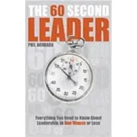 John Wiley & Sons Inc. The 60 second leader - Phil Dourado