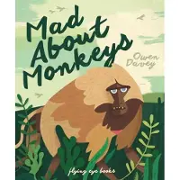 Flying Eye Books Mad about monkeys - Owen Davey