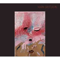 Rizzoli Mark Grotjahn