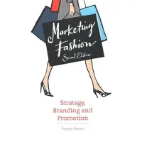 BIS Publishers Marketing Fashion, Second edition - Posner Harriet