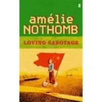 FIB-RMS-BE LOVING SABOTAGE - Amélie Nothomb