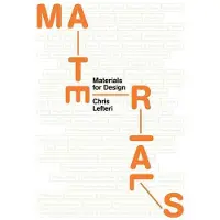 Materials for Design - Chris Lefteri