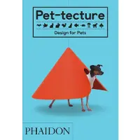 Phaidon Press Pet-tecture - Tom Wainwright