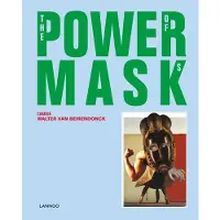 The Power Of Masks /anglais - VAN BEIRENDONCK