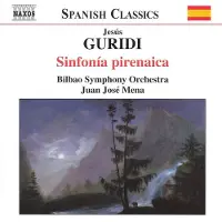 OUTHERE Bilbao Symphony Orchestra, Juan José Mena - Guridi: Sinfonia Pirenaica (CD)