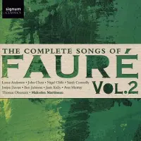Signum Complete Songs Of Faure Vol2