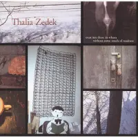 Konkurrent Thalia Zedek - Trust Not Those In Whom Without Some Touch Of (CD)