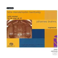 Bertus Distributie Mendelssohn Six Sonatas For Organ Op 65 Brahms Organ Works