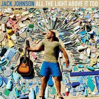 Universal Music Jack Johnson - All The Light Above It Too (CD)