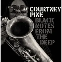 Cd Courtney Pine - Black Notes From The Deep