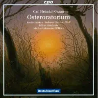 Cd Carl Heinrich Graun: Osteroratorium