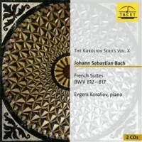 Cd The Koroliov Series Vol. X: Bach, French Suites