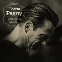 Universal Florent Pagny - TOUJOURS ET ENCORE CD