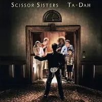 Coast2Coast Scissor Sisters - Ta Dah! (2 LP + Download) (Reissue)