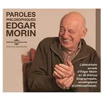 Cd Edgar Morin - Paroles Philosophiques Biographiques Sociologiques Et
