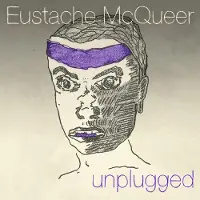 Sonic Eustache McQueer - Unplugged (CD)