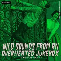 CHERRY RED Wild Sounds From An Overheated Jukebox