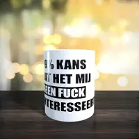 Image cadeau mok - mok - 99% kans dat het mij geen fuck interesseert- tekst mok - mokken met tekst
