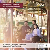 Pias Ensemble Ouranos Guillaume Vincent - Strauss Francaix & Poulenc Woodwind (CD)
