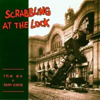 Konkurrent The Ex & Tom Cora - Scrabbling At The Lock (LP) (Remastered)
