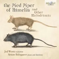Brilliant Classics Jed Wentz - The Pied Piper Of Hamelin And Other Melodramas (CD)