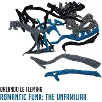 Import Romantic Funk: The Unfamiliar