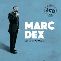 Cnr Marc Dex - Een Leven Vol Muziek (Het Beste Van)