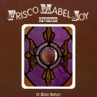 Import Frisco mabel joy revisited
