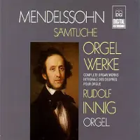OUTHERE Rudolf Innig - Mendelssohn-Bartholdy: Complete Organ Works (4 CD)