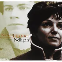 OUTHERE Monique Leyrac - Leyrac Chante Nelligan (CD)