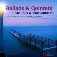 Ginza.se Fazil Say & CasalQuartett - Schumann: Ballads & Quintets (CD)