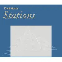 Konkurrent Field Works - Stations (LP)