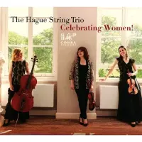 OUTHERE Hague String Trio - Celebrating Women! (CD)