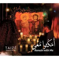 OUTHERE Taize - Remain With Me - Songs In Arabic (CD)