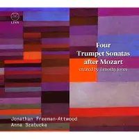 OUTHERE Jonathan Freeman Attwood, Anna Szalucka - Four Trumpet Sonatas After Mozart (CD)