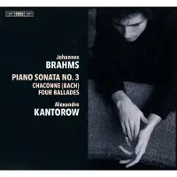 OUTHERE Alexandre Kantorow - Brahms: Piano Sonata No.3/Chaconne/4 Ballades (SACD)