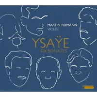 OUTHERE Martin Reimann - Ysaÿe: Six Sonatas For Solo Violin, Op. 27 (CD)